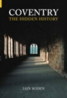 Coventry The Hidden History - Book