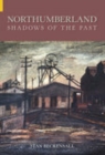 Northumberland: Shadows of the Past - Book