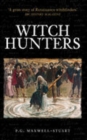 Witch Hunters : Professional Prickers, Unwitchers and Witch-finders of the Renaissance - Book