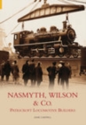 Nasmyth, Wilson & Co. : Patricroft Locomotive Builders - Book