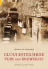 Gloucestershire Pubs and Breweries: Images of England - Book