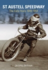 St Austell Speedway : The Early Years 1949-54 - Book