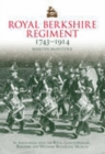 Royal Berkshire Regiment 1743-1914 - Book