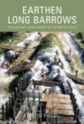Earthen Long Barrows : The Earliest Monuments in the British Isles - Book
