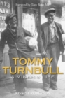 Tommy Turnbull : A Miner's Life - Book
