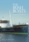 The Irish Boats Volume 3 : Liverpool to Belfast - Book