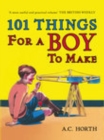101 Things for a Boy to Make - Book