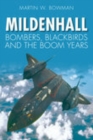 Mildenhall : Bombers, Blackbirds and the Boom Years - Book
