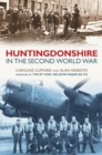 Huntingdonshire in the Second World War - Book