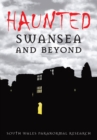 Haunted Swansea and Beyond - Book