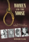 Women and the Noose : A History of Female Execution - Book