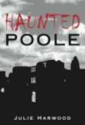 Haunted Poole - Book