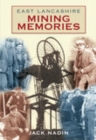 East Lancashire Mining Memories - Book