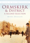 Ormskirk and District: A Second Selection : Britain in Old Photographs - Book