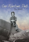 Our Wartime Days : The WAAF - Book