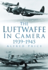The Luftwaffe in Camera 1939-1945 - Book