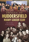 Images of Huddersfield Rugby League Club - Book