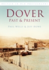 Dover Past and Present : Britain in Old Photographs - Book