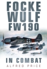 Focke Wulf FW190 : In Combat - Book
