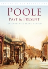 Poole Past and Present : Britain in Old Photographs - Book