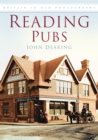 Reading Pubs : Britain in Old Photographs - Book