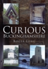 Curious Buckinghamshire - Book