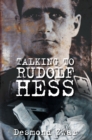 Talking to Rudolf Hess - Book