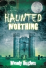 Haunted Worthing - Book