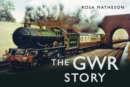The GWR Story - Book