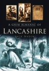 A Grim Almanac of Lancashire - Book