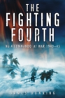 The Fighting Fourth : No. 4 Commando at War 1940-45 - Book