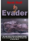 Evader : The Epic Story of the First British Airman to be Rescued by the Comete Escape Line in World War II - Book