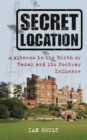 Secret Location : A Witness to the Birth of Radar and its Postwar Influence - Book