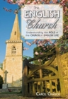 The English Church : Understanding the Role of the Church in English Life - Book