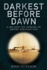 Darkest Before Dawn : U-482 and the Sinking of the Empire Heritage 1944 - Book