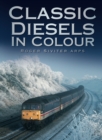 Classic Diesels in Colour - Book