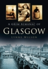 A Grim Almanac of Glasgow - Book