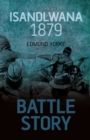 Battle Story: Isandlwana 1879 - Book