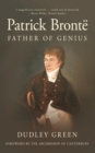 Patrick Bronte : Father of Genius - eBook