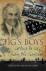 Tig's Boys : Letters to Sir from the Trenches - Book
