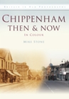 Chippenham Then & Now - Book
