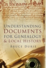 Understanding Documents for Genealogy and Local History - Book