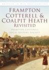 Frampton Cotterell and Coalpit Heath Revisited : Britain in Old Photographs - Book