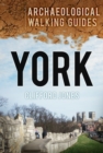 York: Archaeological Walking Guides - Book
