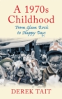 A 1970s Childhood - eBook