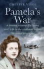 Pamela's War : A Moving Account of a Young Girl's Life in the Midlands during the Second World War - Book