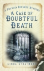 A Case of Doubtful Death : A Frances Doughty Mystery 3 - Book