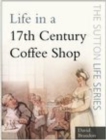 Life in a 17th Century Coffee Shop - eBook
