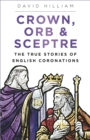 Crown, Orb and Sceptre - eBook