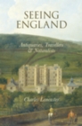Seeing England : Antiquaries, Travellers and Naturalists - eBook